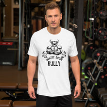 Load image into Gallery viewer, Weight Room Bully Unisex t-shirt (10 Colors)
